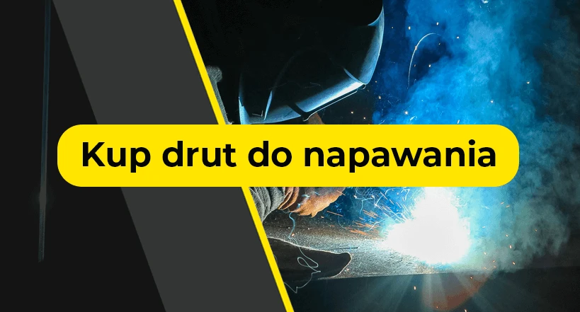 Kup druty do napawania